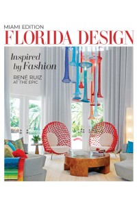 Florida Design - Miami Edition Magazine